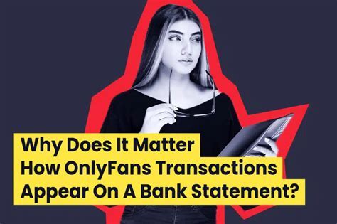 how does onlyfans payment appear on bank statement|How Does Onlyfans Appear On Your Bank Statement